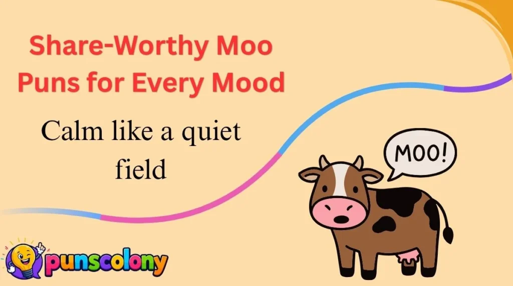Share-Worthy Moo Puns for Every Mood