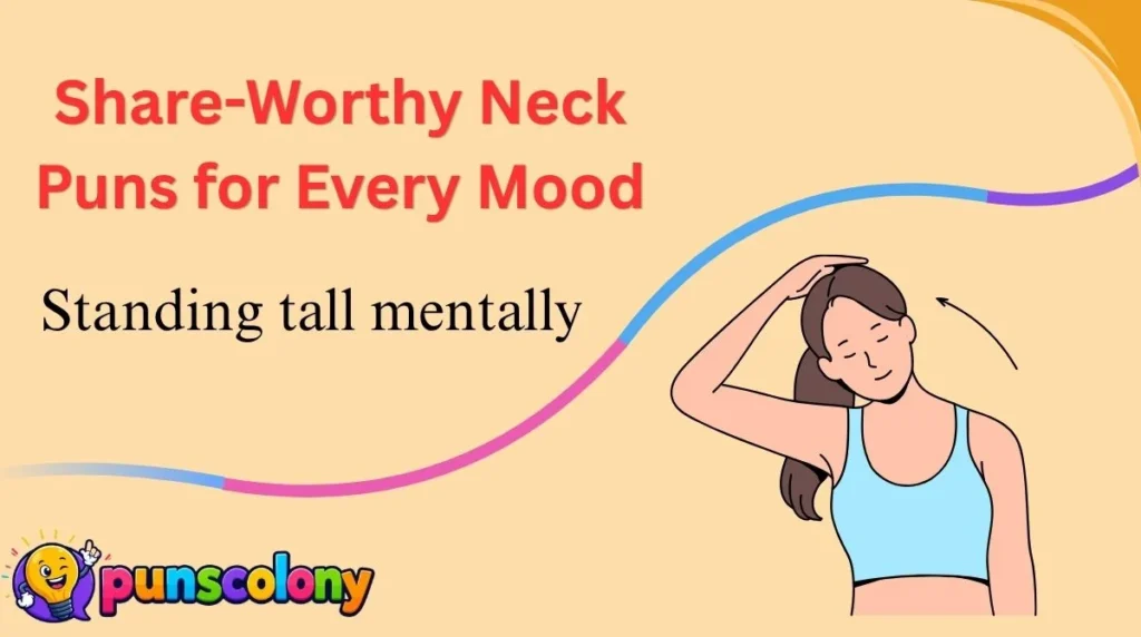 Share-Worthy Neck Puns for Every Mood