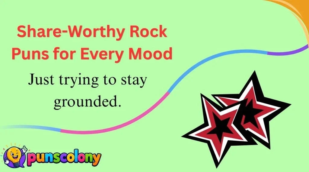 Share-Worthy Rock Puns for Every Mood