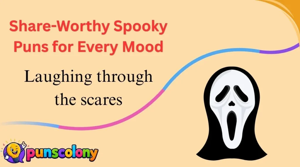Share-Worthy Spooky Puns for Every Mood