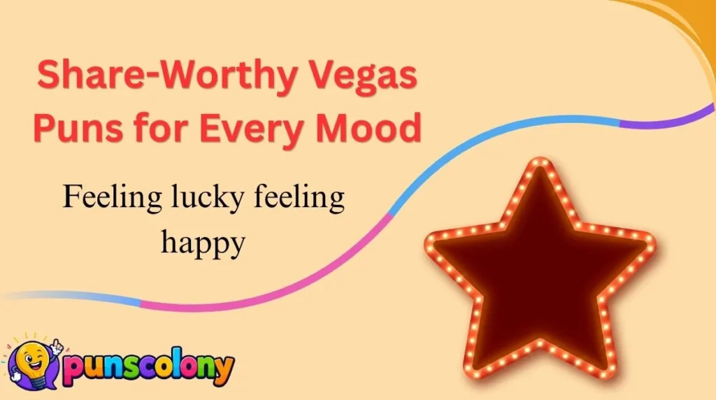 Share-Worthy Vegas Puns for Every Mood