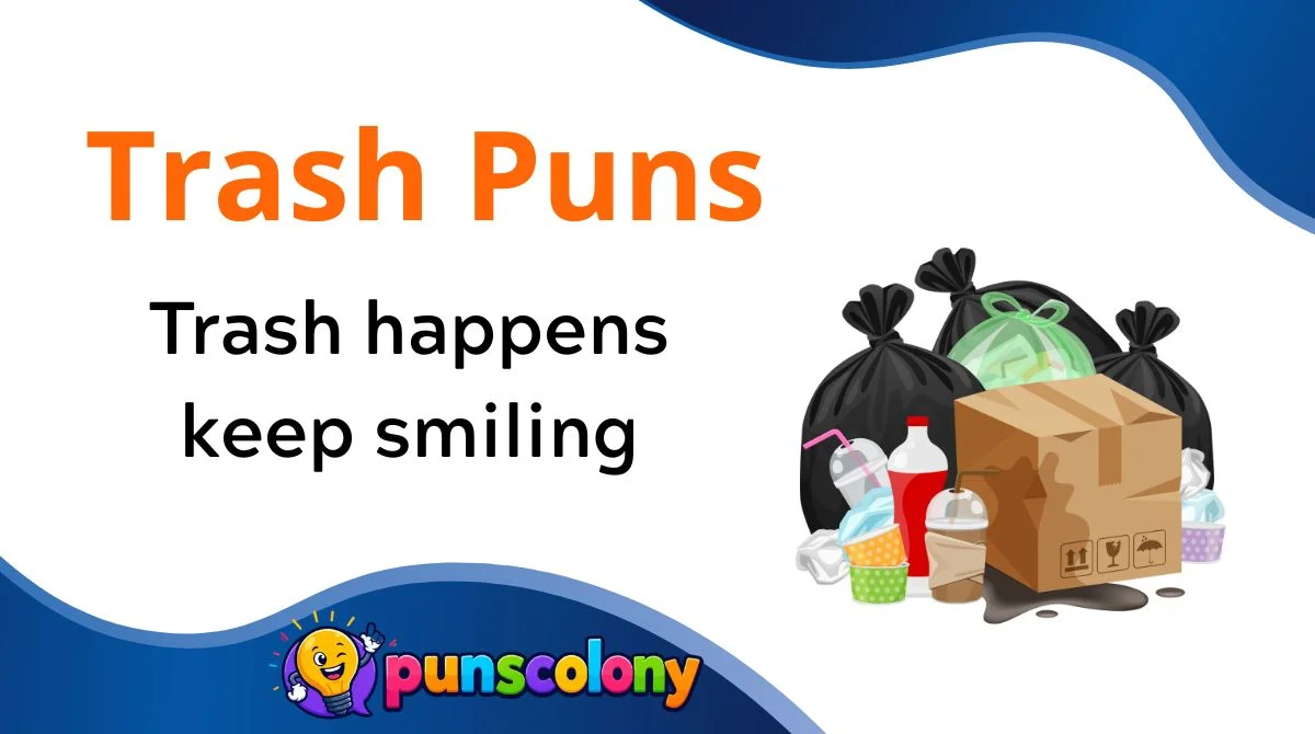 Trash Puns