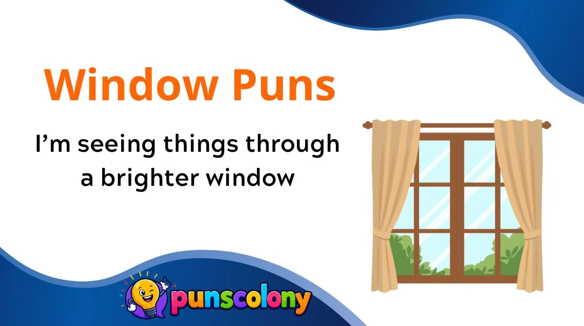 Window Puns
