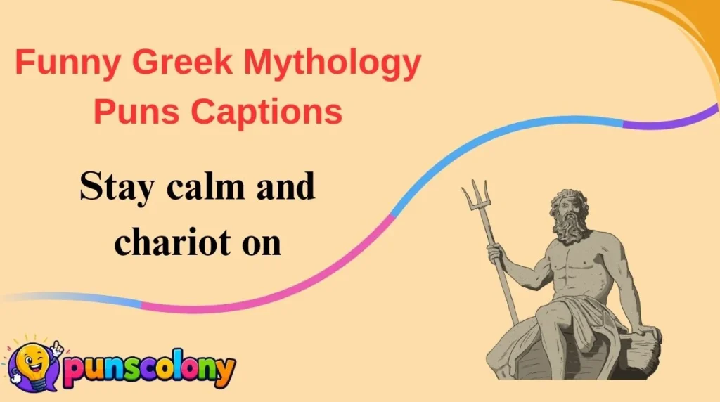 Funny Greek Mythology Puns Captions