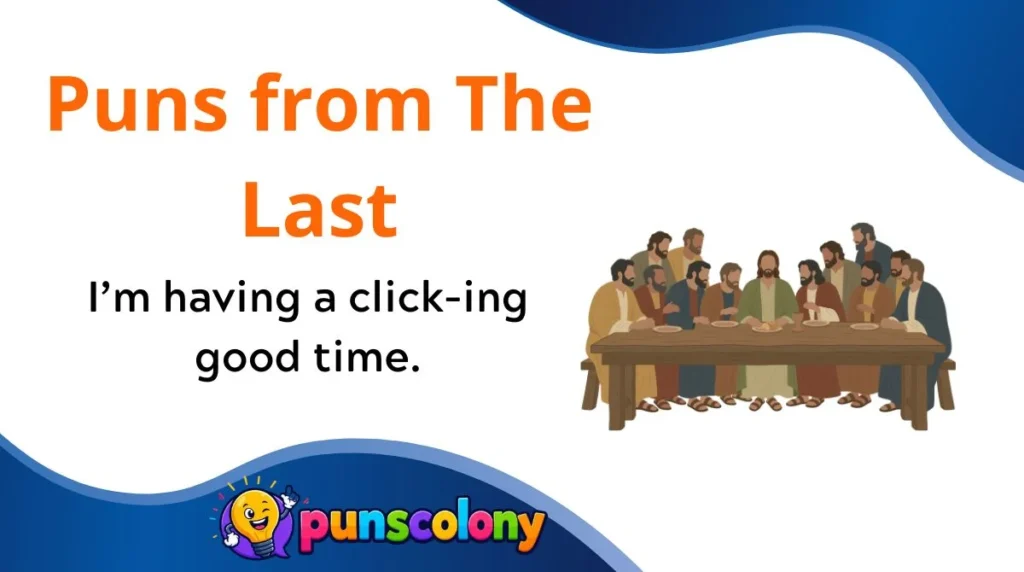 Puns from The Last