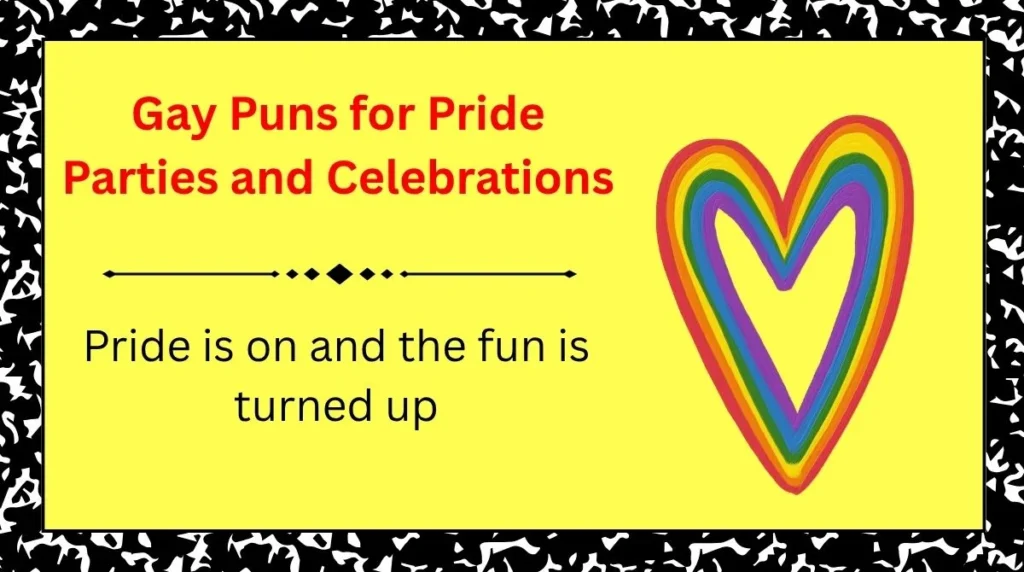 Gay Puns for Pride Parties and Celebrations