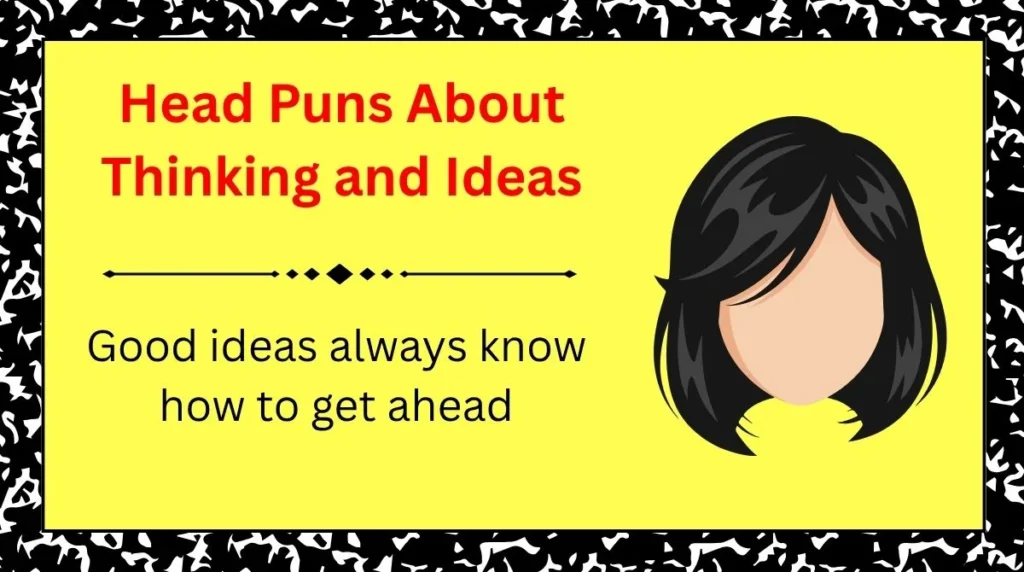 Head Puns About Thinking and Ideas