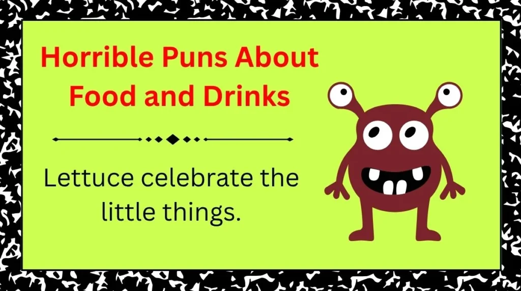 Horrible Puns About Food and Drinks