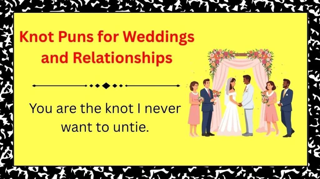 Knot Puns for Weddings and Relationships