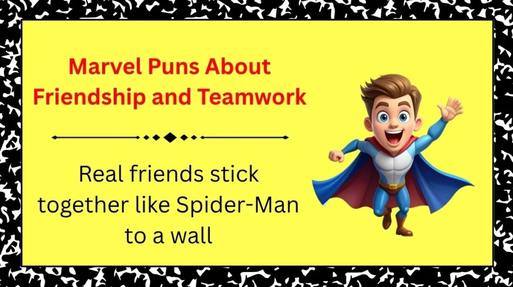 Marvel Puns About Friendship and Teamwork