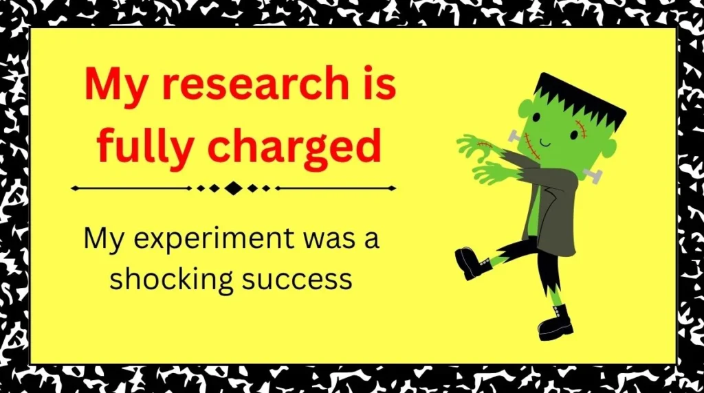 Frankenstein Puns About Science and Experiments
