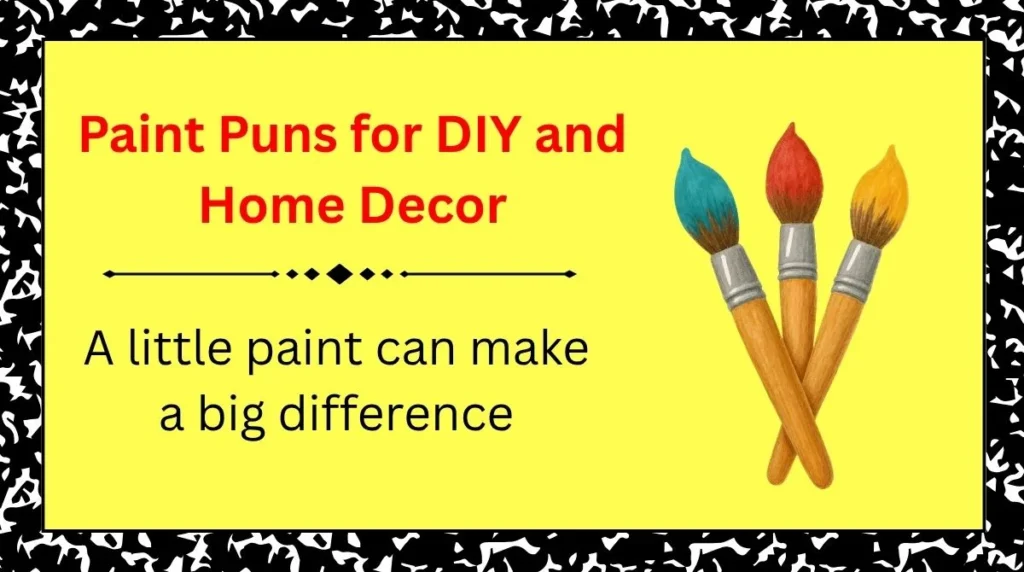 Paint Puns for DIY and Home Decor