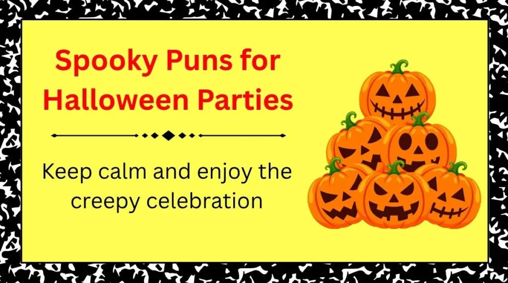 Spooky Puns for Halloween Parties
