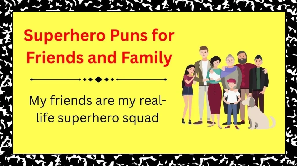 Superhero Puns for Friends and Family