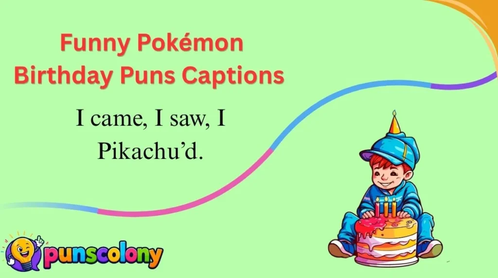 Funny Pokémon Birthday Puns Captions