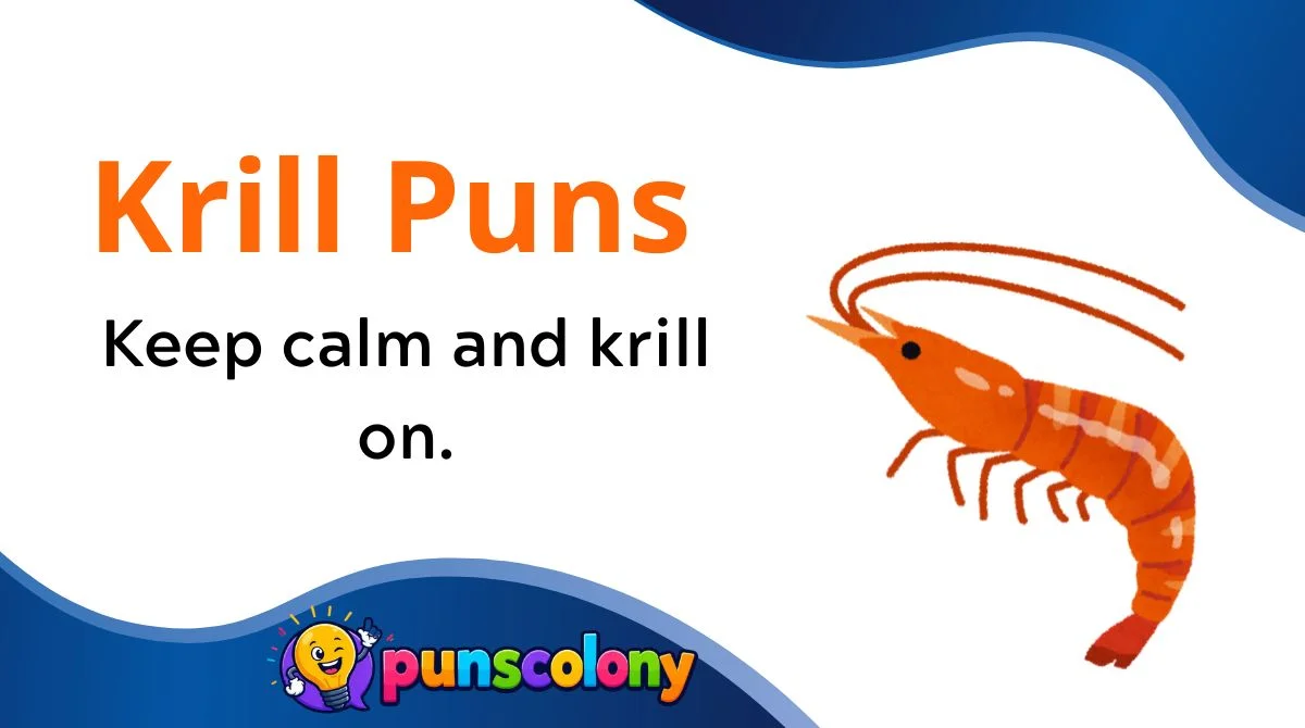 Krill Puns