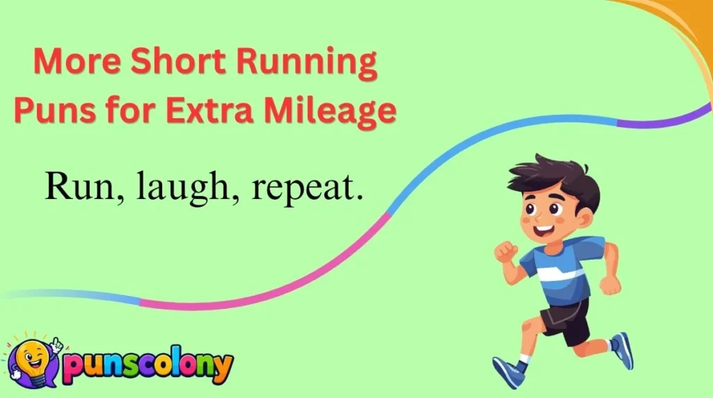 More Short Running Puns for Extra Mileage