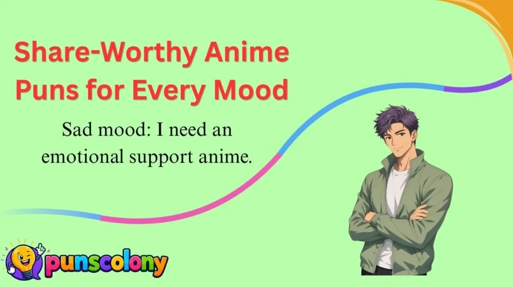 Share-Worthy Anime Puns for Every Mood