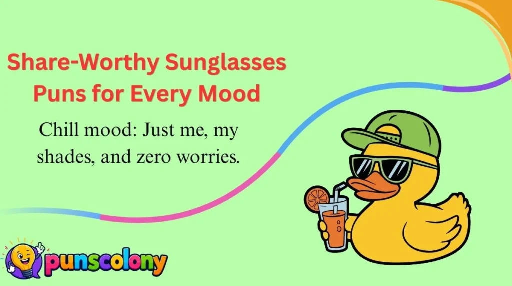Share-Worthy Sunglasses Puns for Every Mood