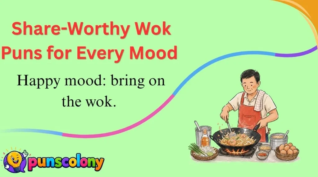 Share-Worthy Wok Puns for Every Mood 