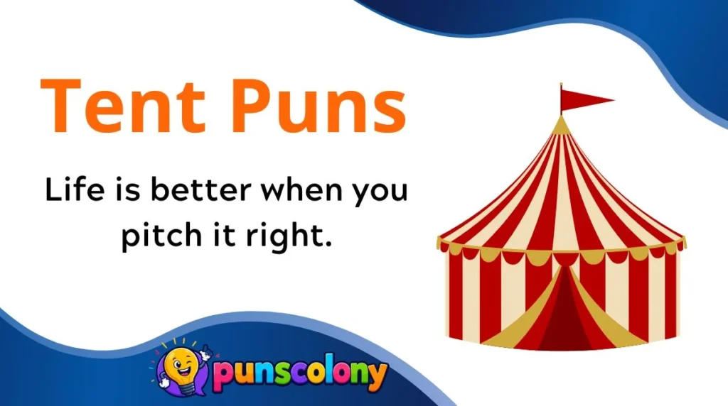 Tent Puns