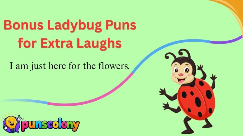 Bonus Ladybug Puns for Extra Laughs