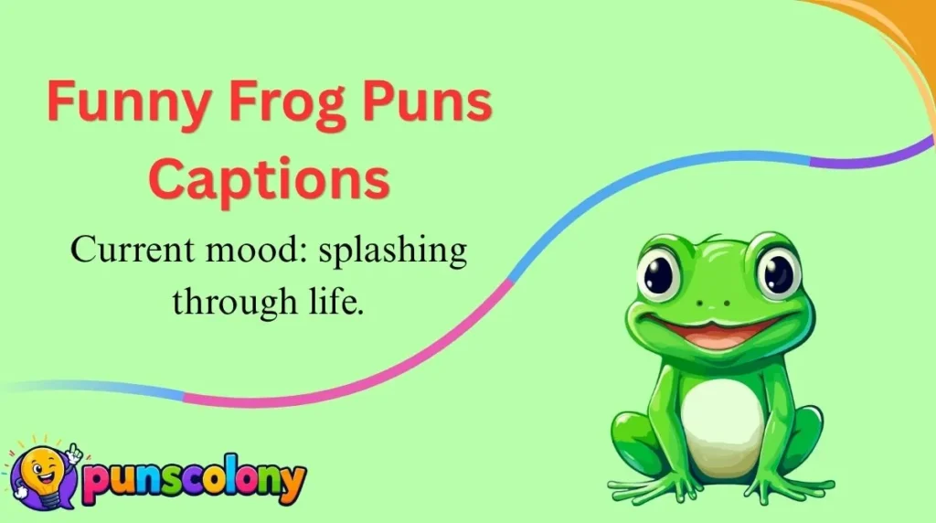 Funny Frog Puns Captions