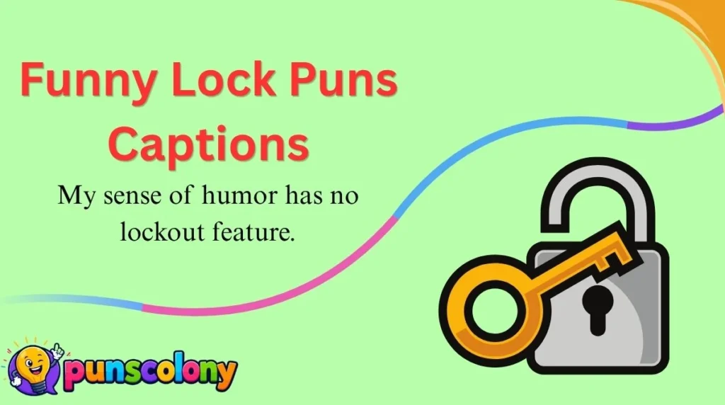 Funny Lock Puns Captions