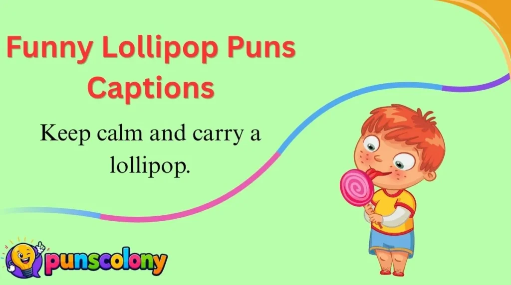 Funny Lollipop Puns Captions