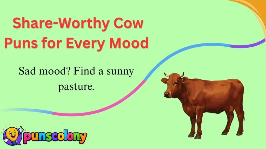  Share-Worthy Cow Puns for Every Mood