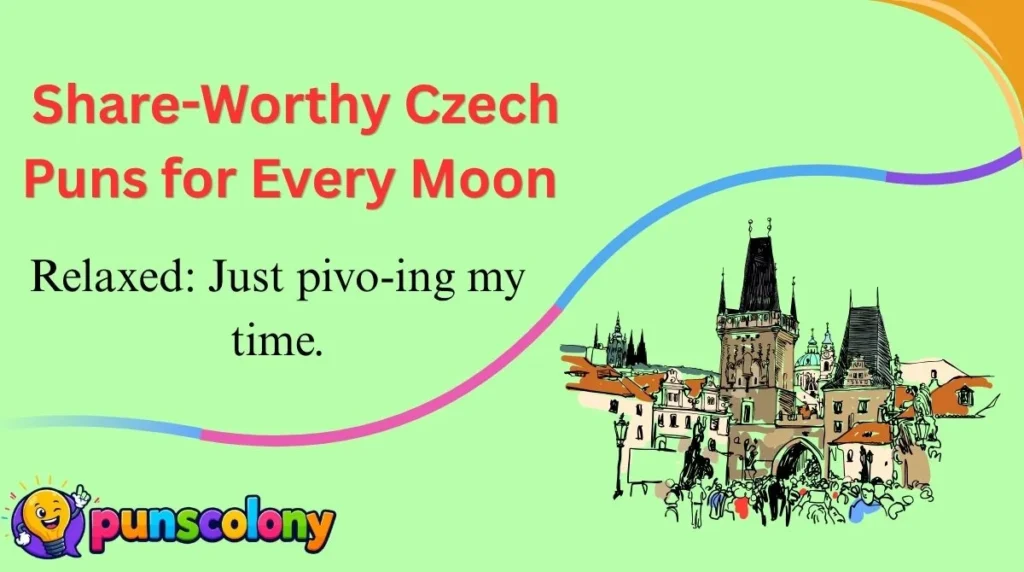  Share-Worthy Czech Puns for Every Mood