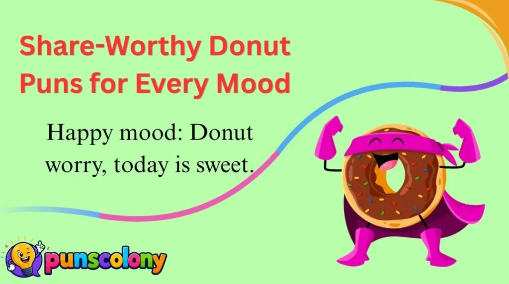 Share-Worthy Donut Puns for Every Mood