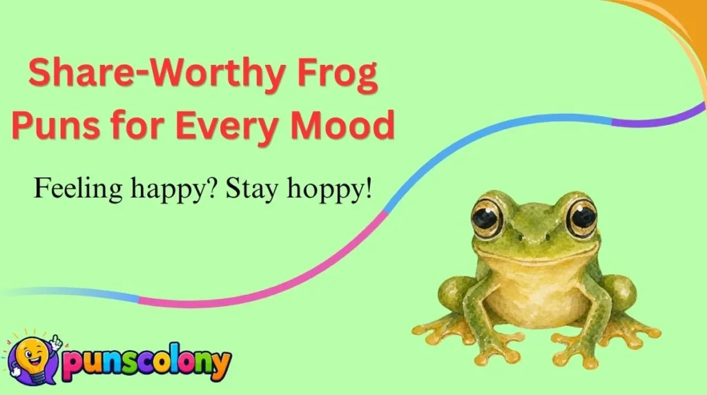Share-Worthy Frog Puns for Every Mood