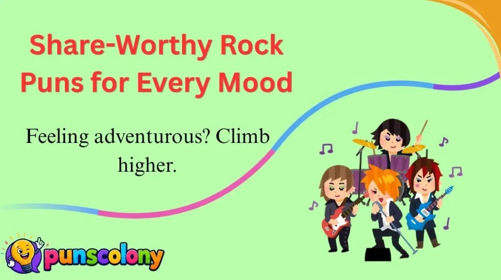 Share-Worthy Rock Puns for Every Mood