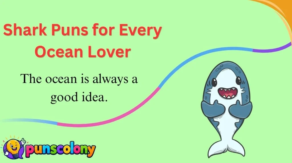 Shark Puns for Every Ocean Lover